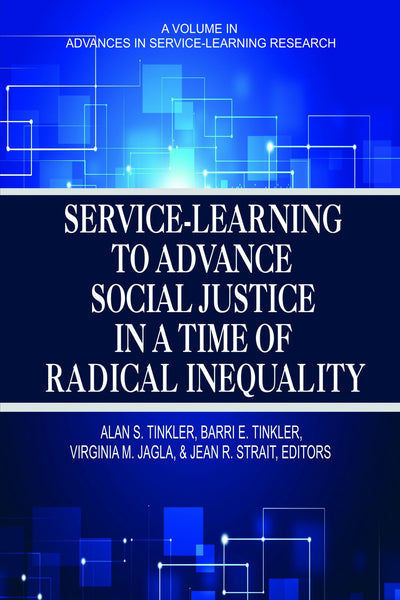 Cover image for Service-Learning to Advance Social Justice in a Time of Radical Inequality, isbn: 9781681233734