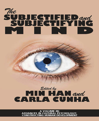 Cover image for The Subjectified and Subjectifying Mind, isbn: 9781681236230