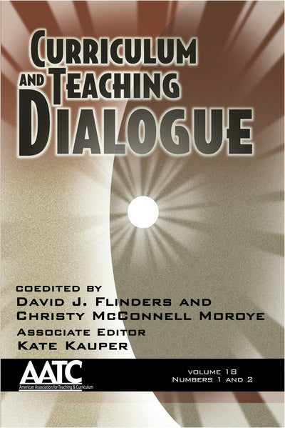 Cover image for Curriculum and Teaching Dialogue Vol 18 Issue 1 & 2, isbn: 9781681236537