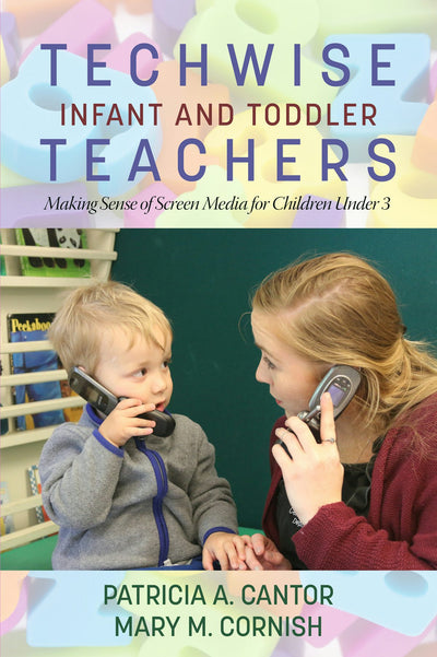 Cover image for Techwise Infant and Toddler Teachers, isbn: 9781681236704