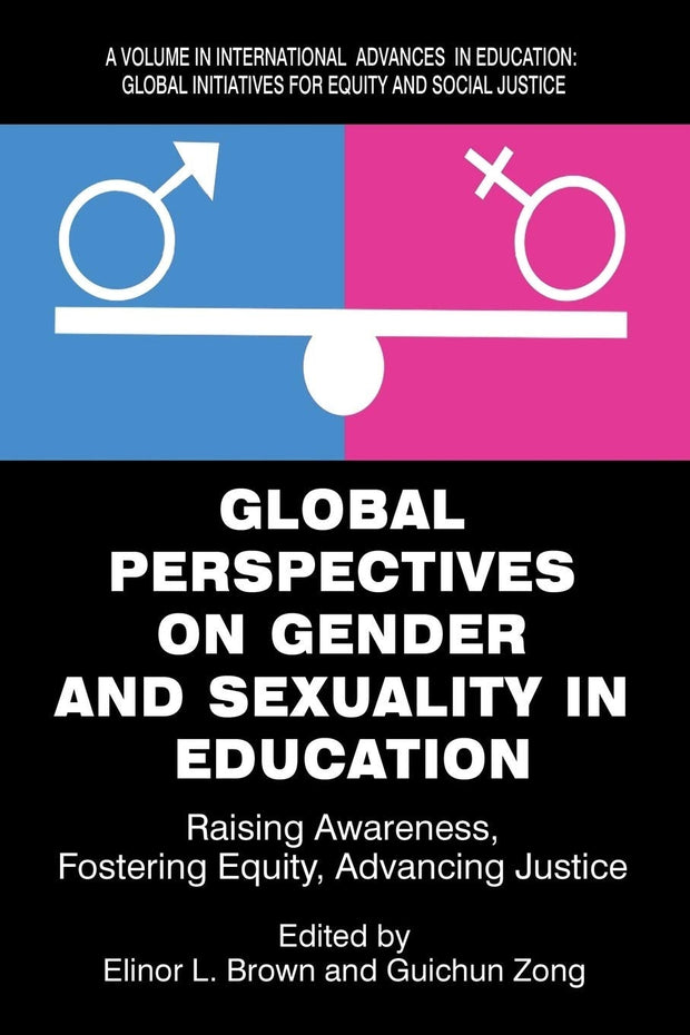 Cover image for Global Perspectives on Gender and Sexuality in Education, isbn: 9781681237947