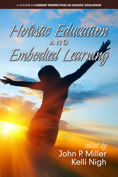 Cover image for Holistic Education and Embodied Learning, isbn: 9781681238401