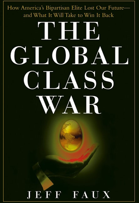 Book cover image for The Global Class War ISBN: 9781681620459