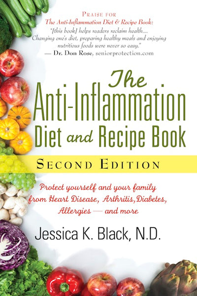 The Anti-Inflammation Diet and Recipe Book, Second Edition