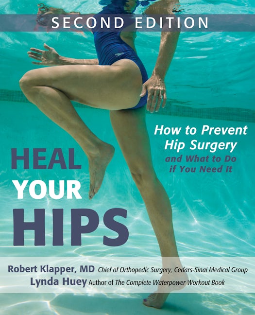Book cover image for Heal Your Hips, Second Edition ISBN: 9781681620947
