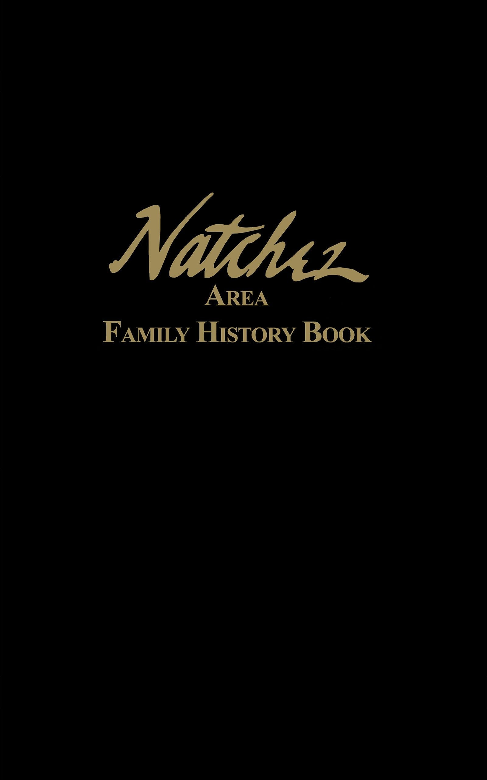 Book cover image for Natchez Area Family History Book ISBN: 9781681625256