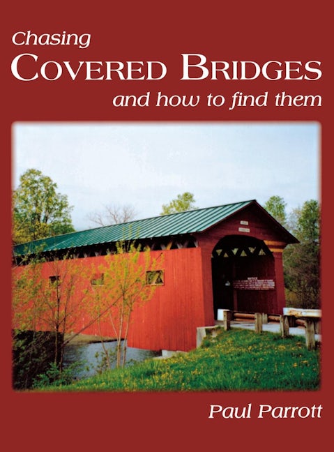 Book cover image for Chasing Covered Bridges ISBN: 9781681625454