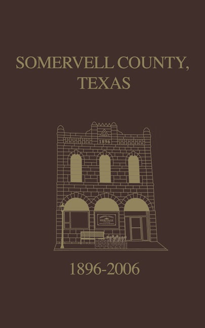 Book cover image for Somervell County, Texas Pictorial History ISBN: 9781681625805