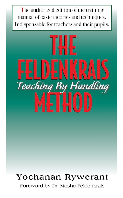 Book cover image for The Feldenkrais Method ISBN: 9781681626475