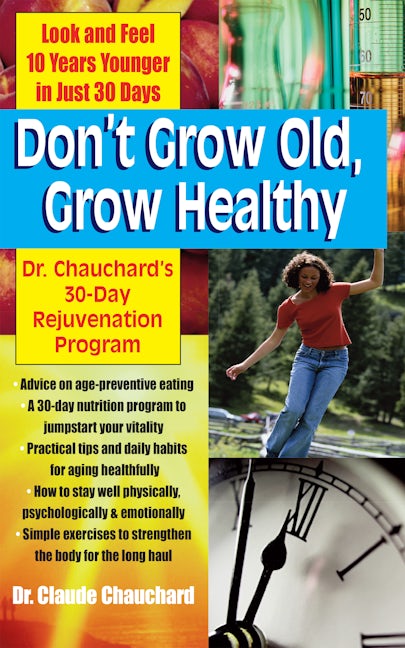 Book cover image for Don't Grow Old, Grow Healthy ISBN: 9781681627090
