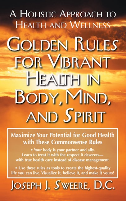 Book cover image for Golden Rules for Vibrant Health in Body, Mind, and Spirit ISBN: 9781681627250
