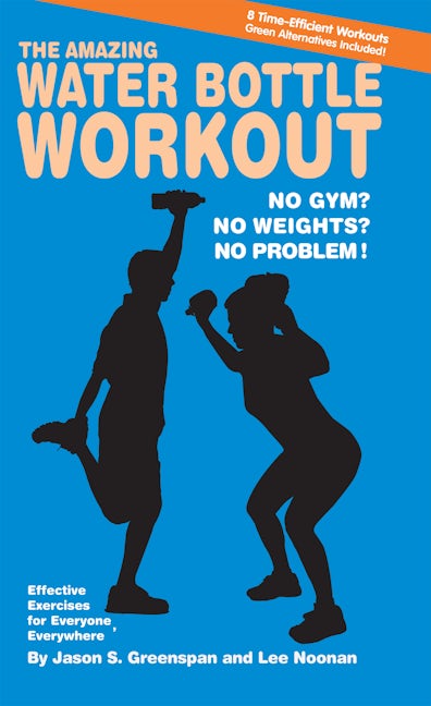 Book cover image for The Amazing Water Bottle Workout ISBN: 9781681627892