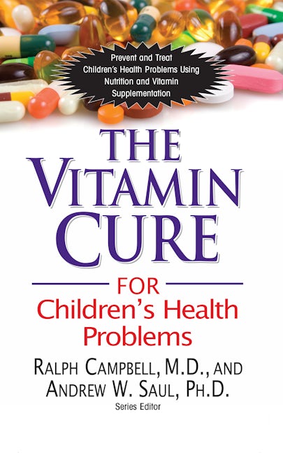 Book cover image for The Vitamin Cure for Children's Health Problems ISBN: 9781681628257