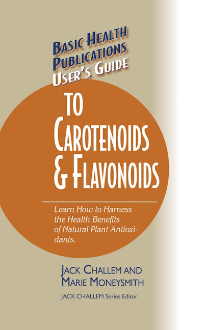 Book cover image for User's Guide to Carotenoids & Flavonoids ISBN: 9781681628455