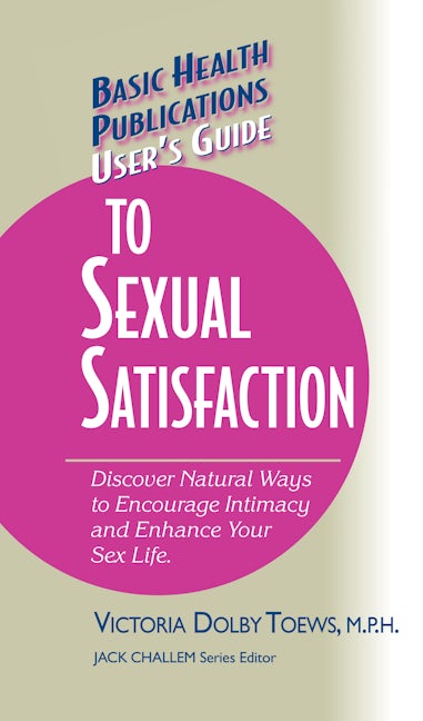 Book cover image for User's Guide to Complete Sexual Satisfaction ISBN: 9781681628493