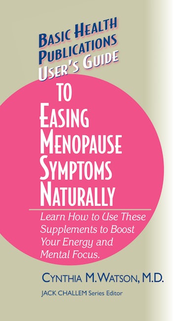 Book cover image for User's Guide to Easing Menopause Symptoms Naturally ISBN: 9781681628509