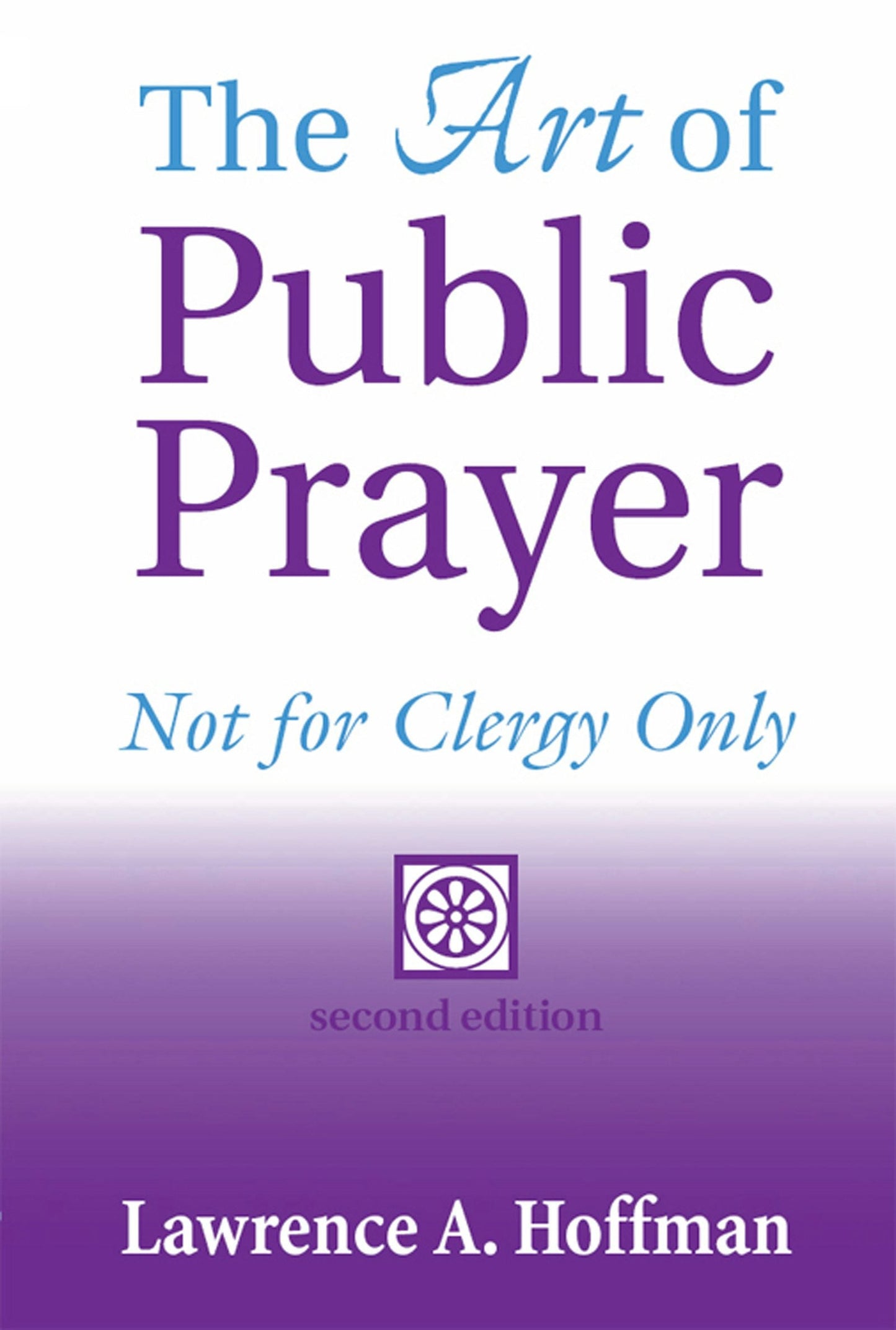Book cover image for The Art of Public Prayer (2nd Edition) ISBN: 9781683363385