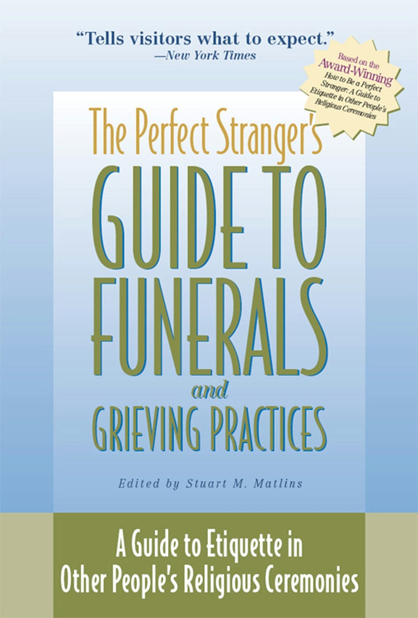 Book cover image for The Perfect Stranger's Guide to Funerals and Grieving Practices ISBN: 9781683364146