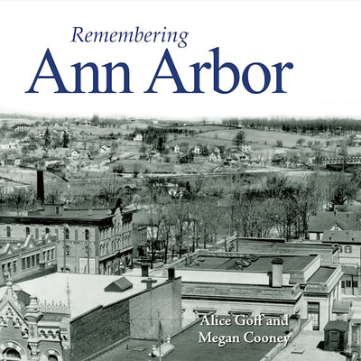 Remembering Ann Arbor