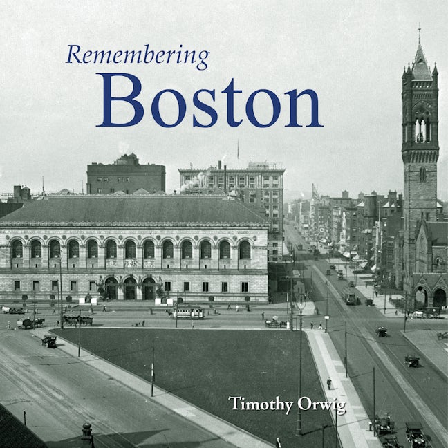 Book cover image for Remembering Boston ISBN: 9781683368120