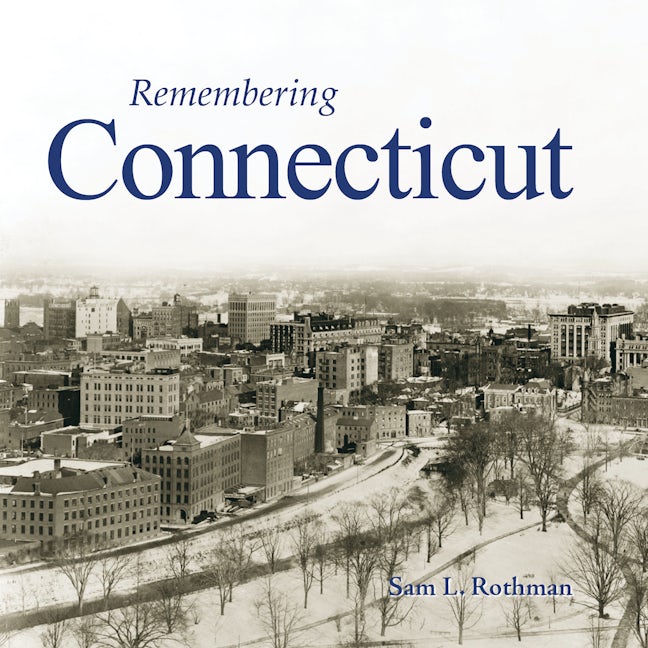 Book cover image for Remembering Connecticut ISBN: 9781683368229