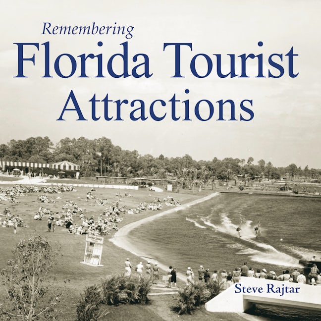 Book cover image for Remembering Florida Tourist Attractions ISBN: 9781683368298