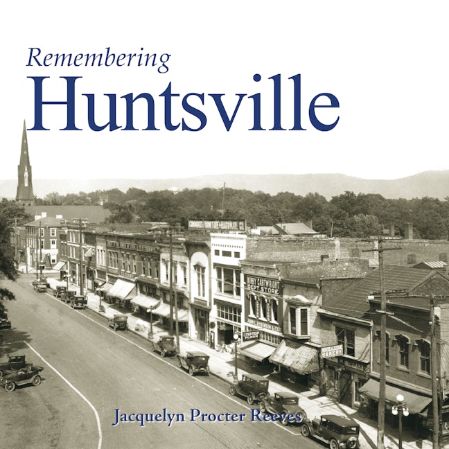 Book cover image for Remembering Huntsville ISBN: 9781683368403
