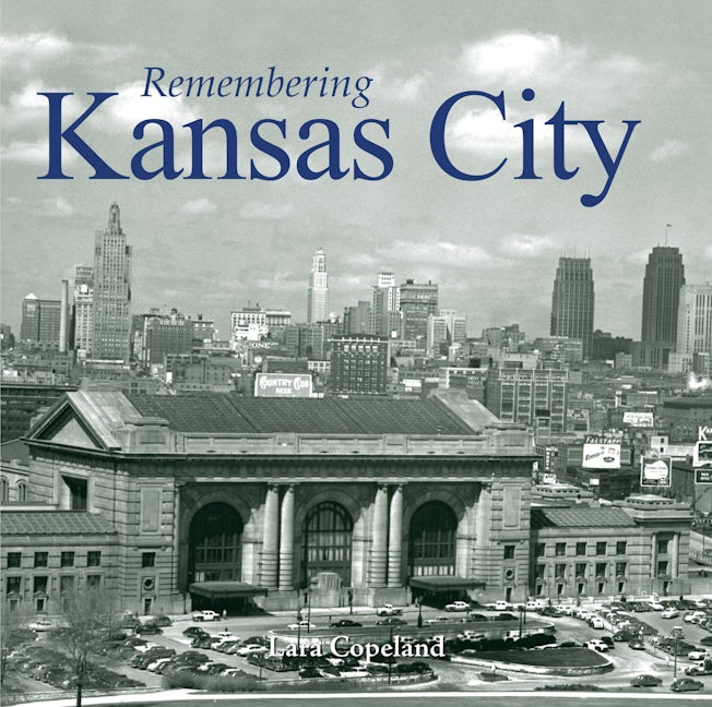 Book cover image for Remembering Kansas City ISBN: 9781683368441