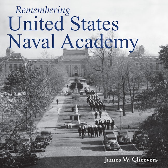 Book cover image for Remembering United States Naval Academy ISBN: 9781683368977