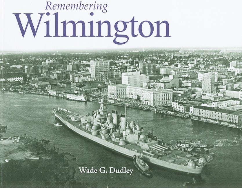 Book cover image for Remembering Wilmington ISBN: 9781683369066