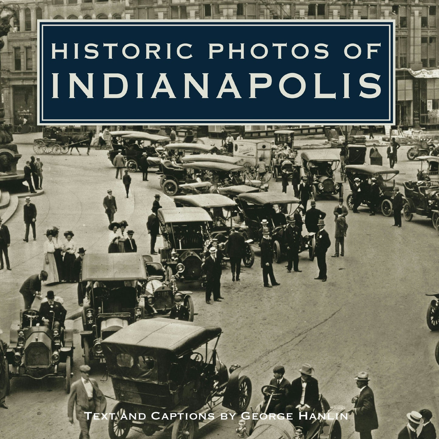 Book cover image for Historic Photos of Indianapolis ISBN: 9781683369103
