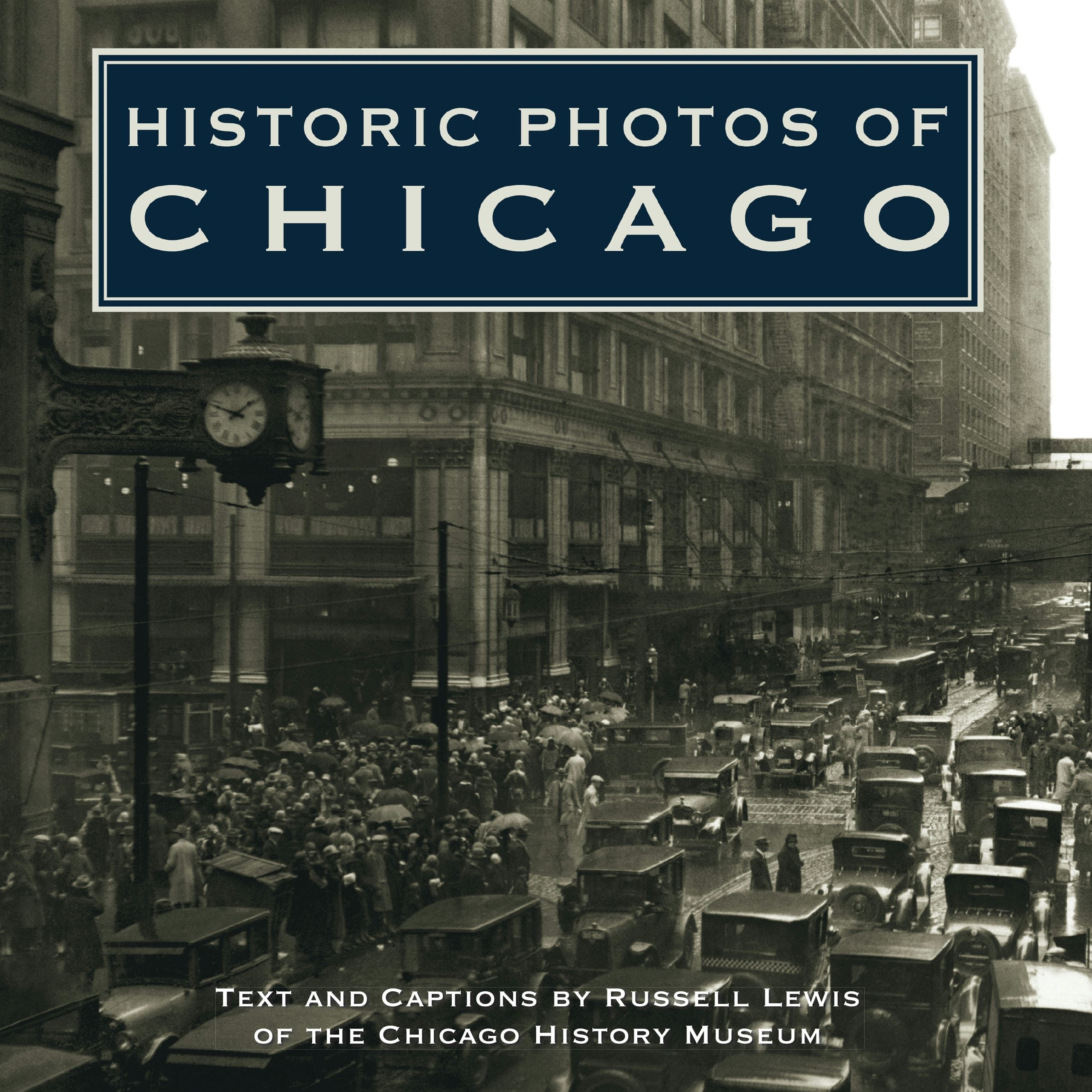 Book cover image for Historic Photos of Chicago ISBN: 9781683369127