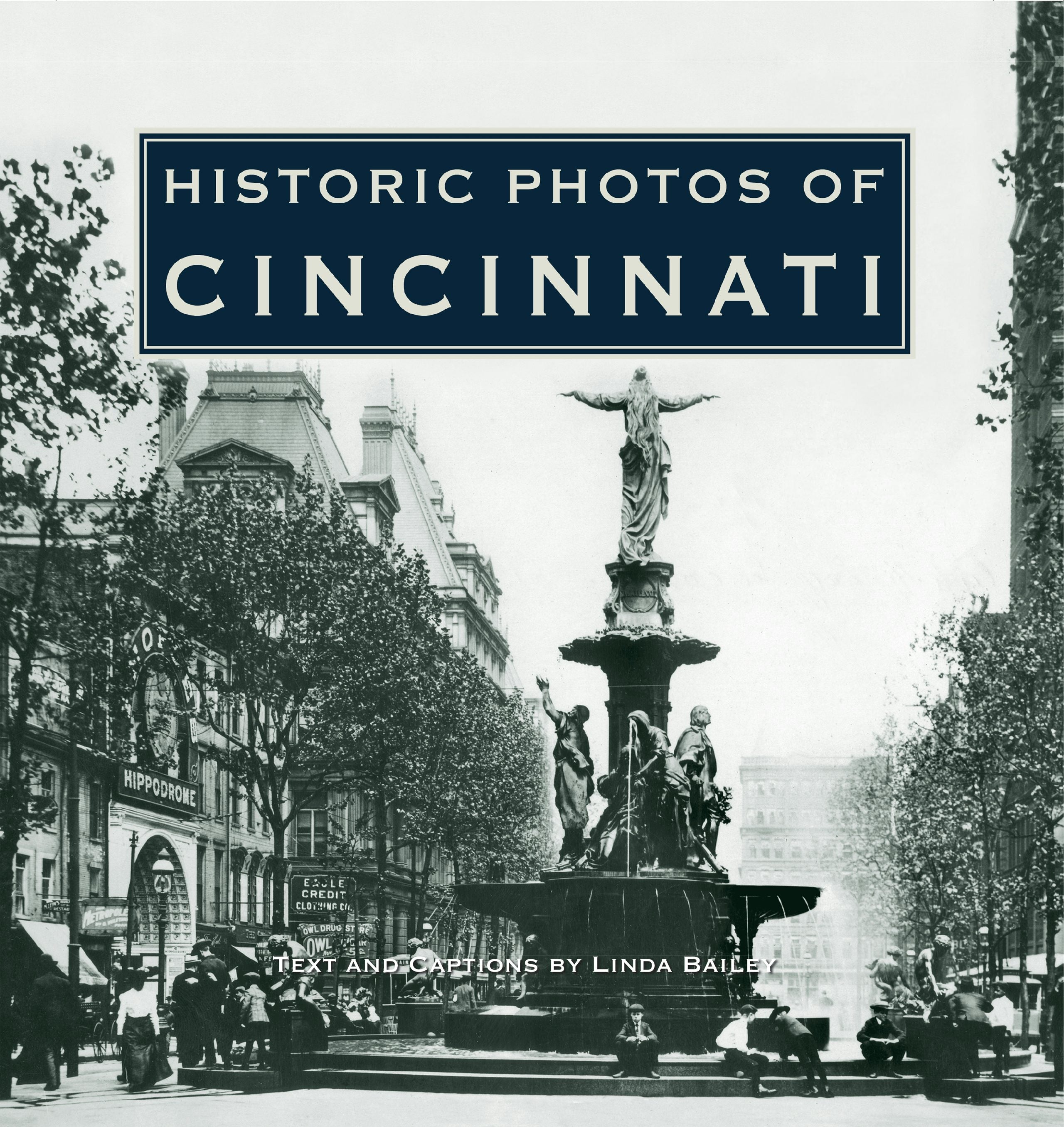 Book cover image for Historic Photos of Cincinnati ISBN: 9781683369158