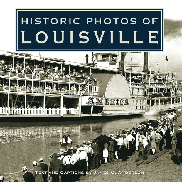 Cover image for Historic Photos of Louisville, isbn: 9781683369165