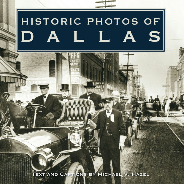 Cover image for Historic Photos of Dallas, isbn: 9781683369196