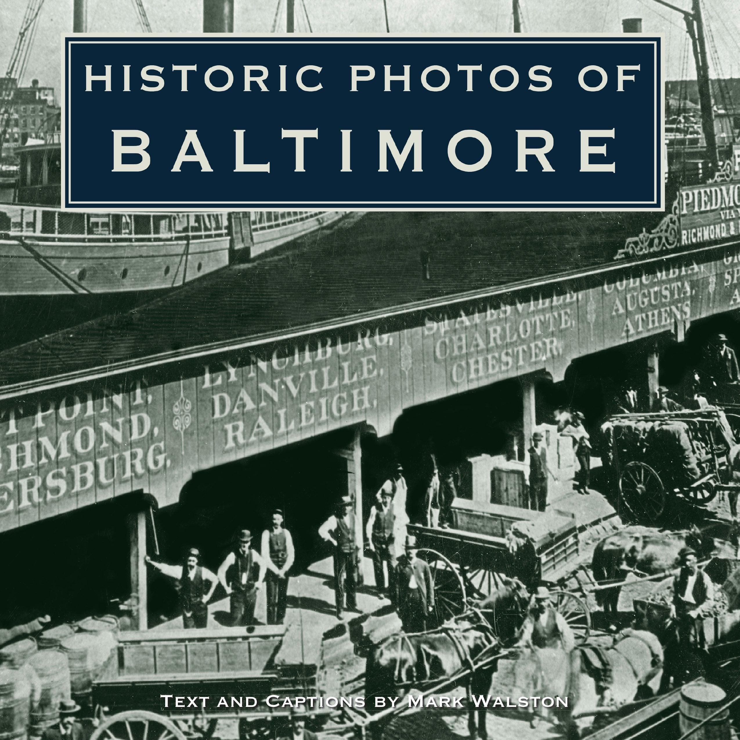 Book cover image for Historic Photos of Baltimore ISBN: 9781683369318