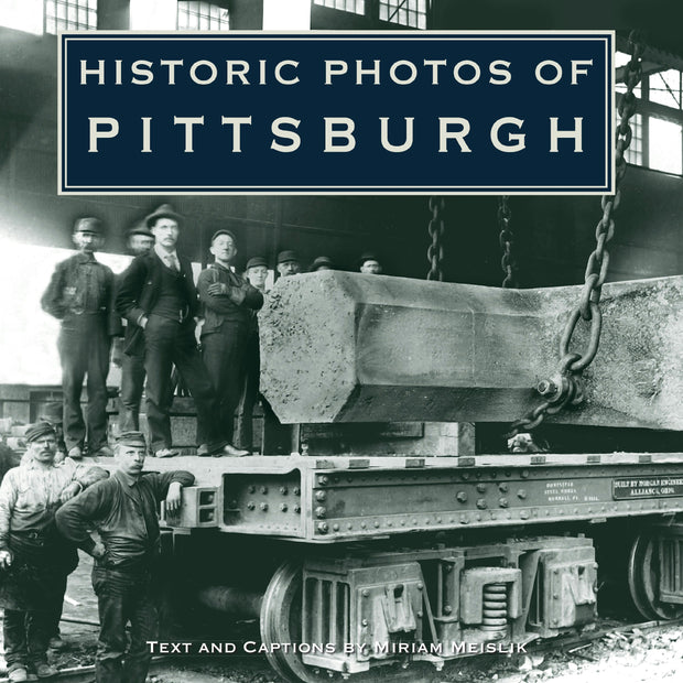 Cover image for Historic Photos of Pittsburgh, isbn: 9781683369448