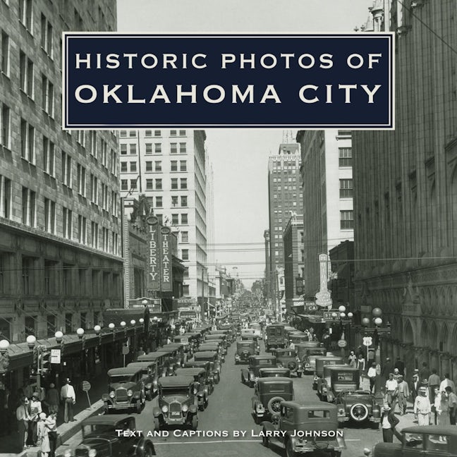 Book cover image for Historic Photos of Oklahoma City ISBN: 9781683369554