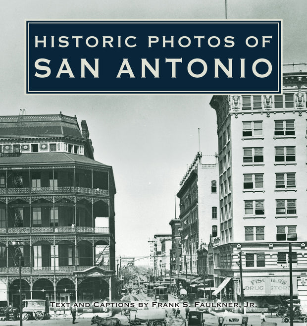 Cover image for Historic Photos of San Antonio, isbn: 9781683369653