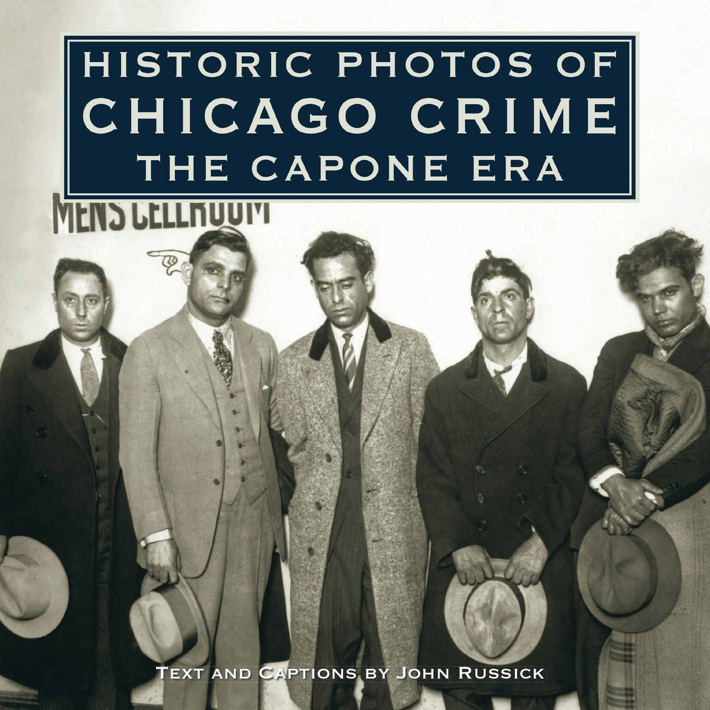 Book cover image for Historic Photos of Chicago Crime ISBN: 9781683369714
