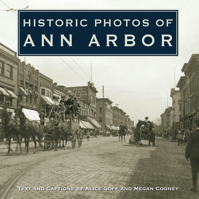 Cover image for Historic Photos of Ann Arbor, isbn: 9781683369721