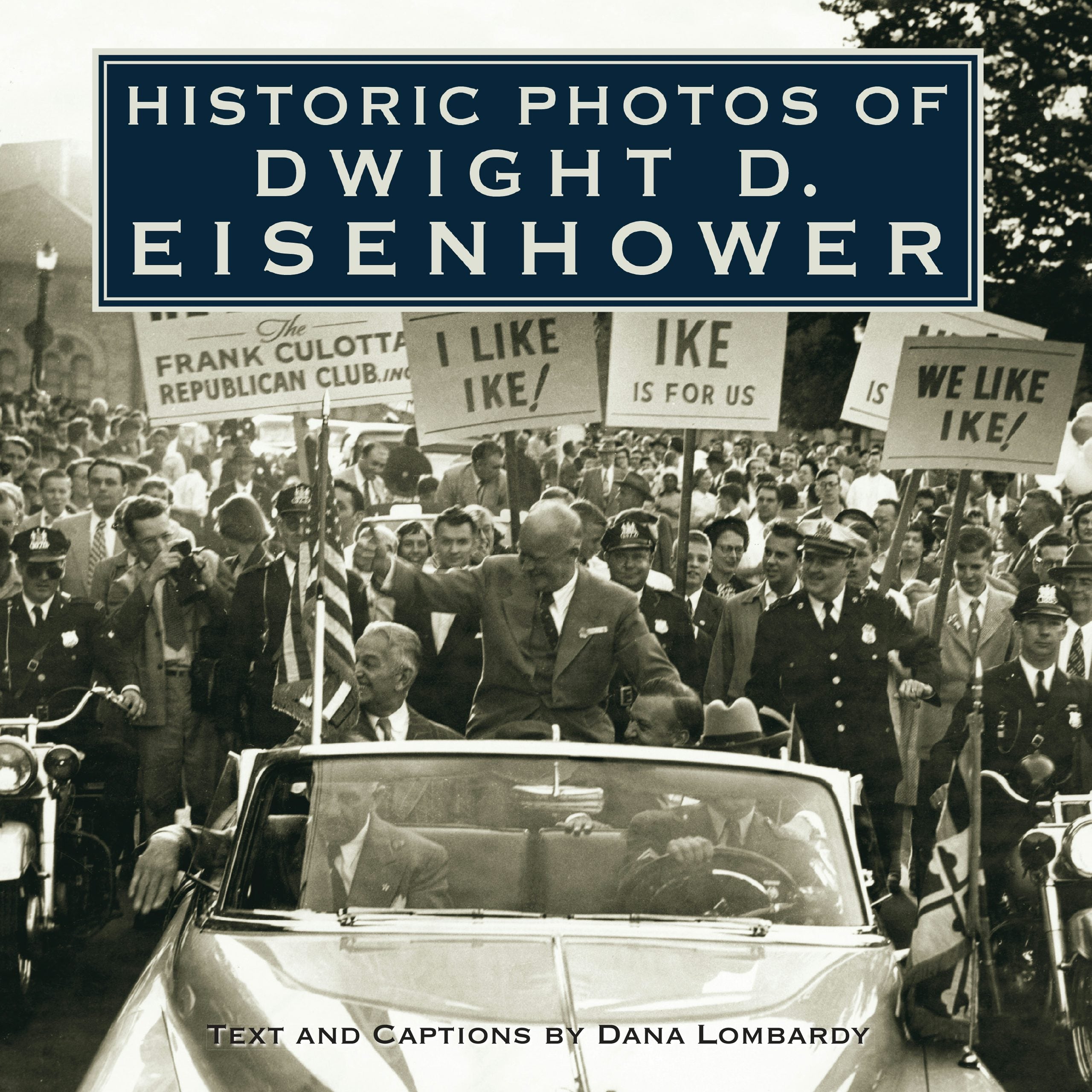 Book cover image for Historic Photos of Dwight D. Eisenhower ISBN: 9781683369745