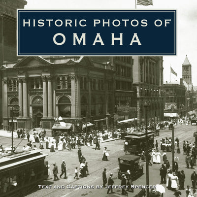 Cover image for Historic Photos of Omaha, isbn: 9781683369752