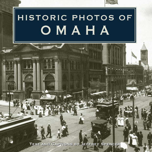 Cover image for Historic Photos of Omaha, isbn: 9781683369752