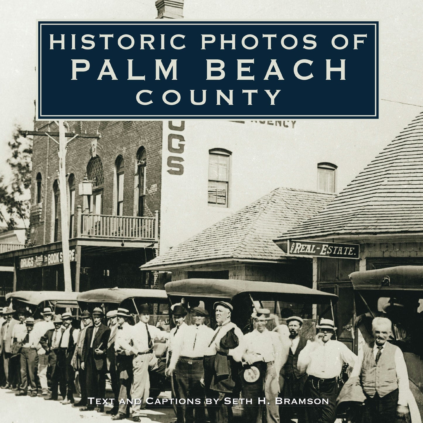 Book cover image for Historic Photos of Palm Beach County ISBN: 9781683369837