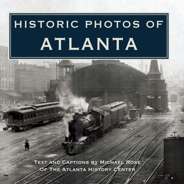 Cover image for Historic Photos of Atlanta, isbn: 9781683369851