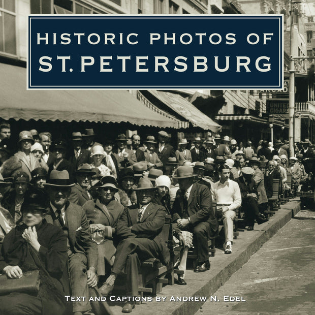 Cover image for Historic Photos of St. Petersburg, isbn: 9781683369998