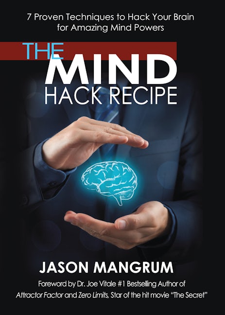 Book cover image for The Mind Hack Recipe ISBN: 9781683502524