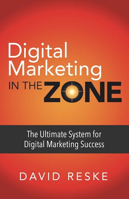 Book cover image for Digital Marketing in the Zone ISBN: 9781683502685