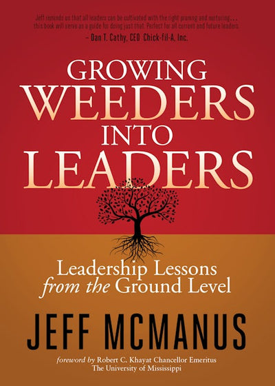 Growing Weeders Into Leaders